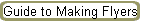 Guide to Making Flyers