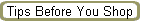 Tips Before You Shop